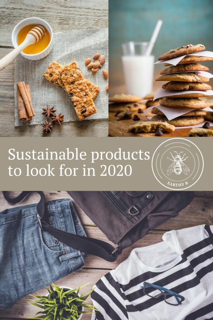 Snack bars, chocolate chip cookies, and recommerced clothing with text that reads Sustainable Products to Look for in 2020